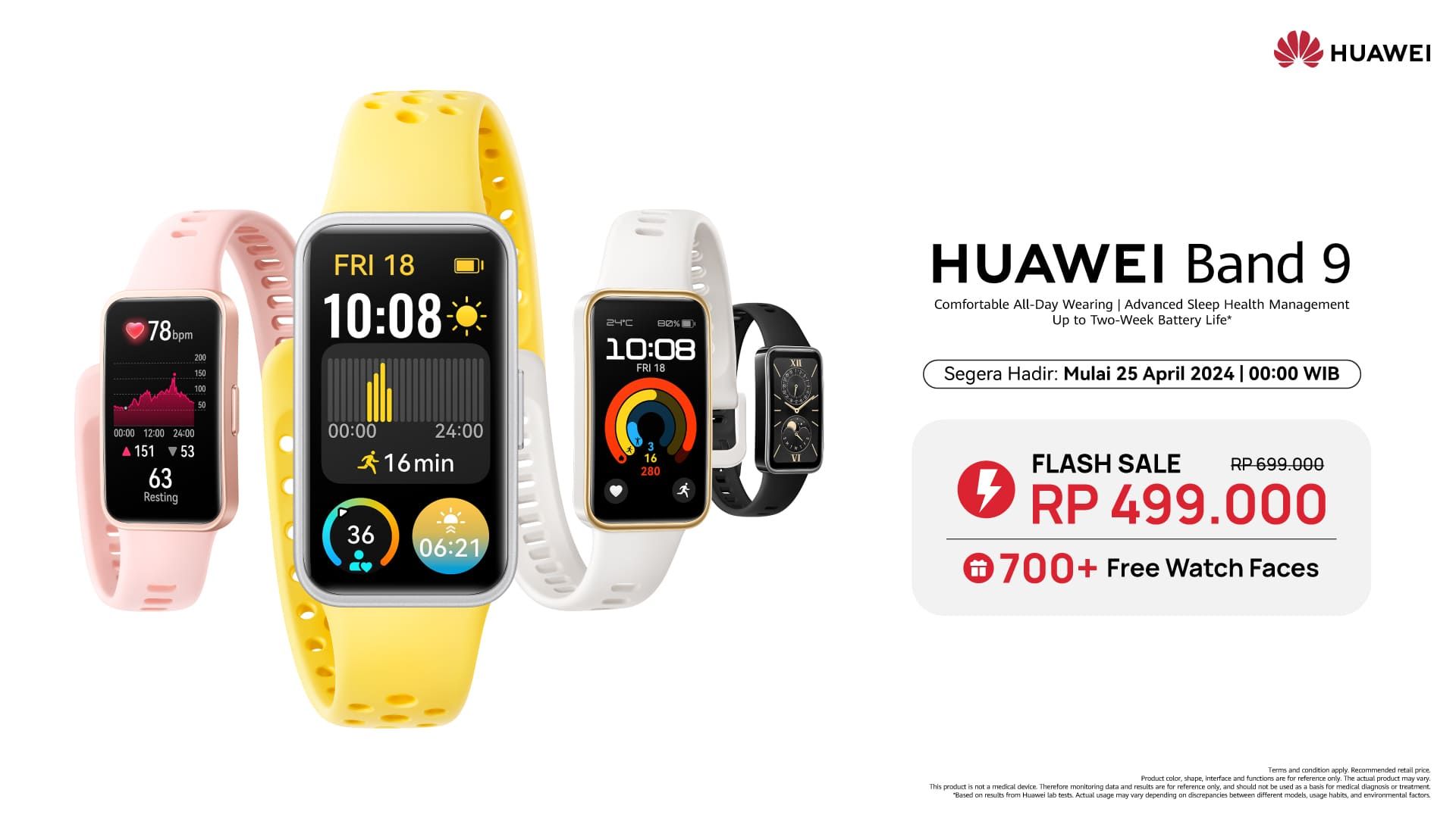 Catat tanggalnya! HUAWEI Band 9 mulai bisa dibeli di Indonesia eksklusif secara online pada 25 April 2024 pukul 00.00 WIB, dengan harga flash sale Rp499.000 lengkap dengan pilihan 700 Watch Face.