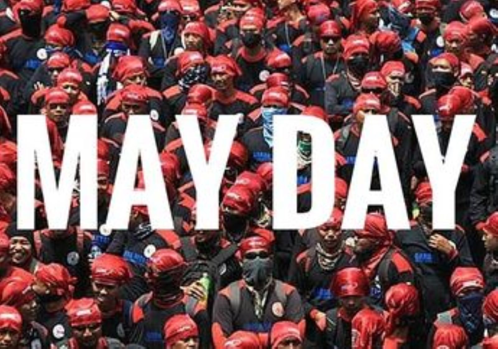 Mengapa 1 Mei di Peringati Sebagai Hari Buruh atau May Day?