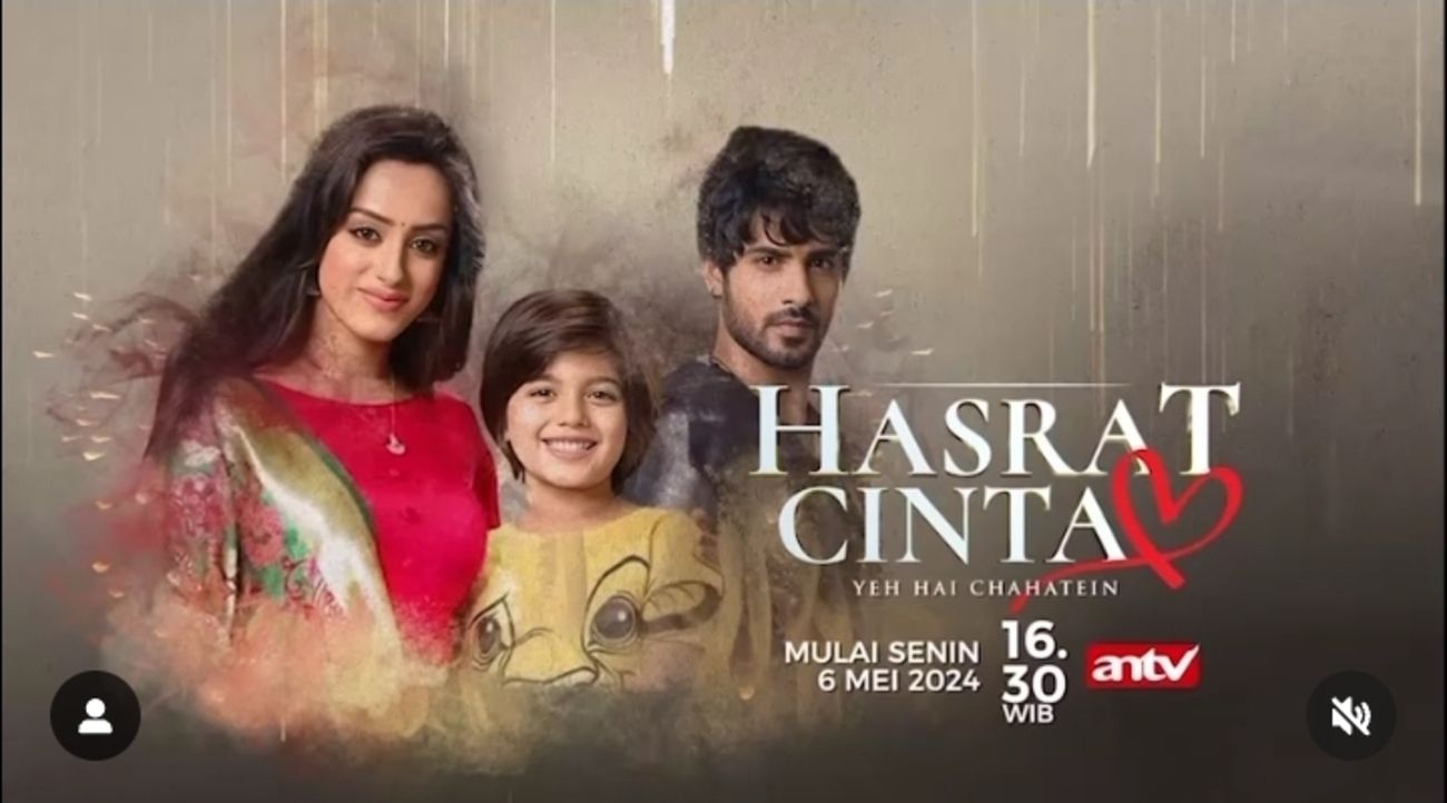 ANTV Akan Tayangkan Yeh Hai Chahatein 'Hasrat Cinta', Spin Off Series dari Yeh Hai Mohabbatein