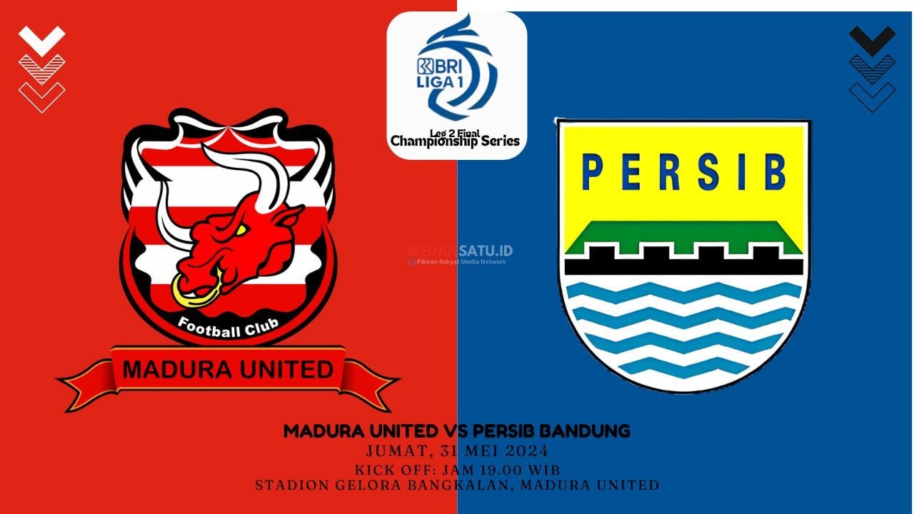 Tempat menonton Madura United vs Persib di leg 2 final Championship Series BRI Liga 1 2023/2024, Jumat 31 Mei 2024, kick off jam 19.00 WIB.