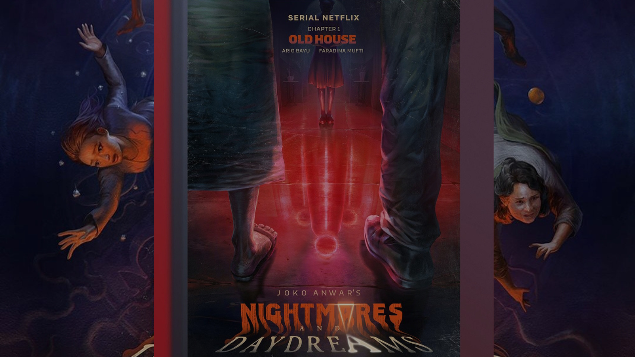 Poster episode 1 old House: Serial Netflix terbaru Nightmare Daydreams