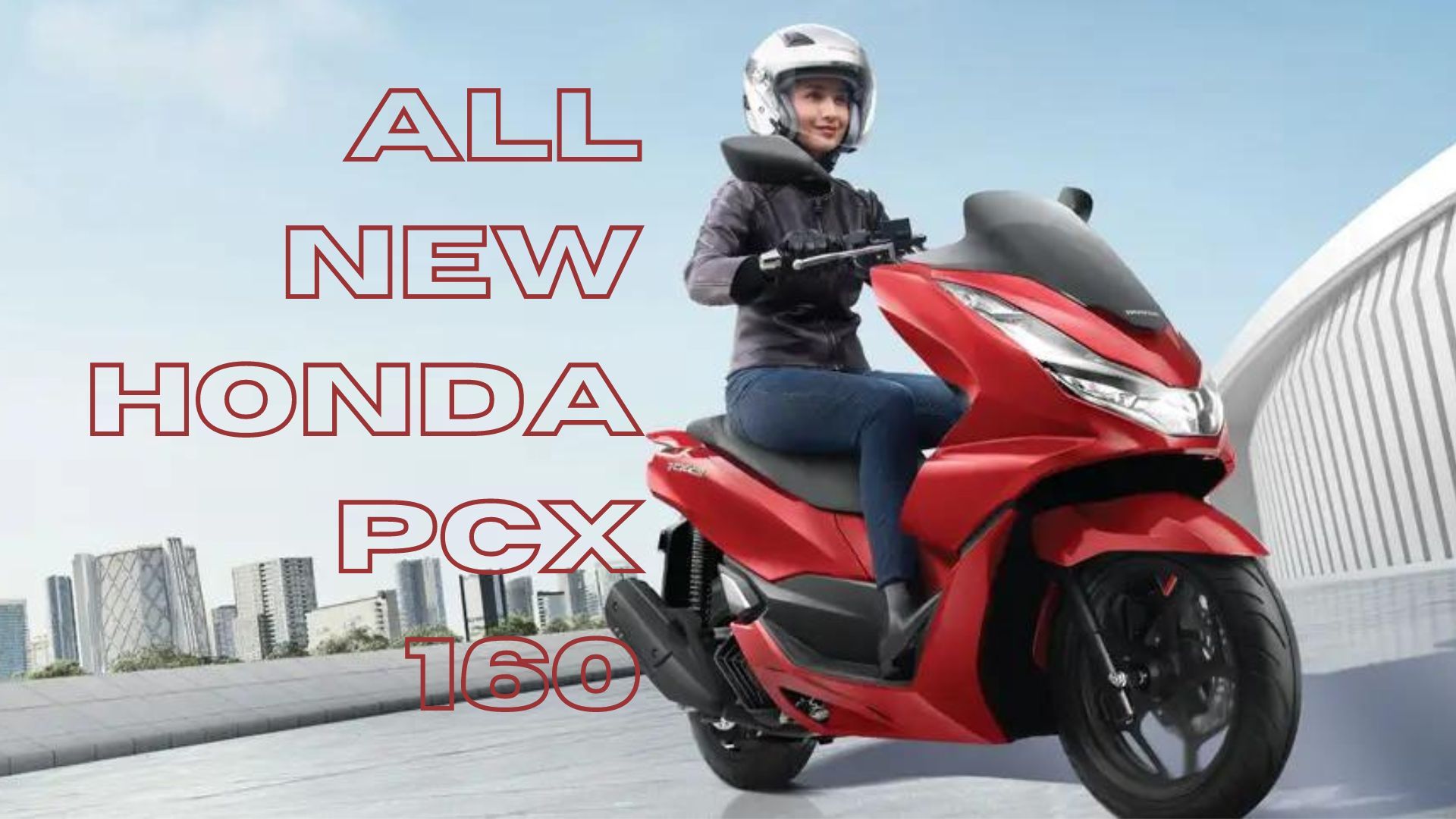 Review Lengkap All New Honda PCX 160