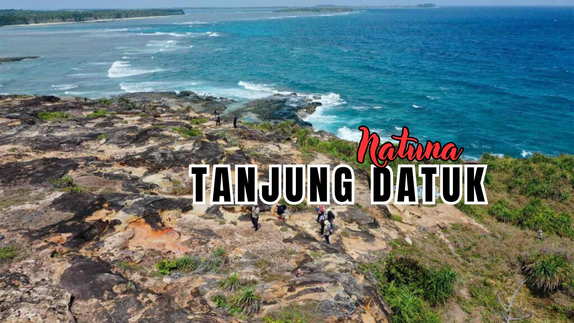 Tanjung Datuk Natuna: Surga Tersembunyi dengan Keindahan Alam dan Sejarah Memukau