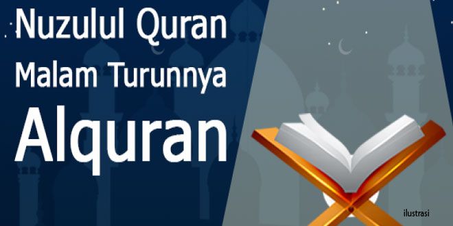 Nuzulul Quran, malam turunnya Al Quran