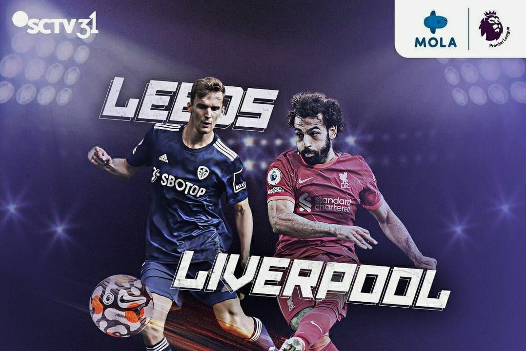 Prediksi skor Leeds vs Liverpool di Premier League link streaming live di Mola TV dan SCTV pada hari ini, 12 September 2021 kick off 22.30 WIB.