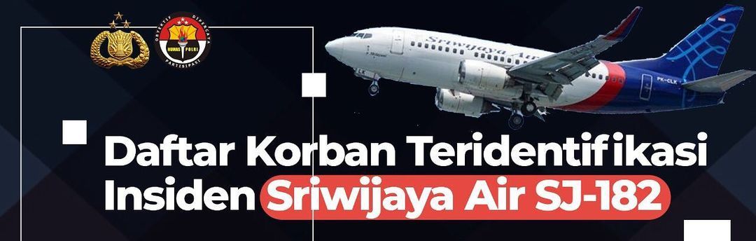 Tragedi pesawat jatuh Sriwijaya Air SJ182 rute Jakarta - Pontianak terjadi di Kepulauan Seribu, tewaskan 62 orang, tragedi 9 Januari 2021
