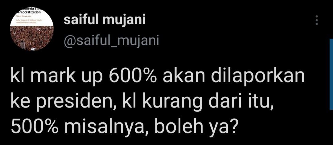 Cuitan Saiful Mujani yang menyoroti pernyataan Menhan Prabowo soal mark up Kemenhan capai 600 persen.