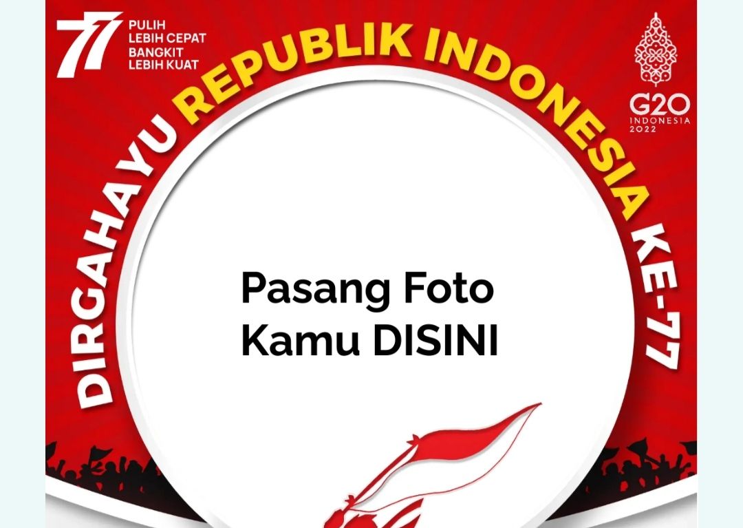 20 Link Download Gratis Twibbon Ucapan Selamat HUT RI Ke-77 Pada 17 ...