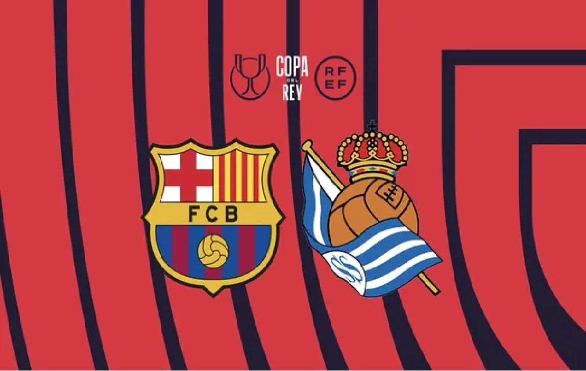 Copa del Rey Barcelona vs Real Sociedad