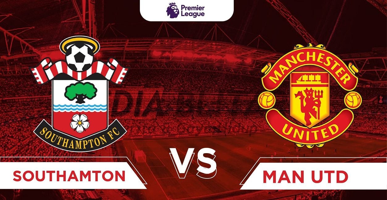 SEDANG BERLANGSUNG Live Streaming Southampton vs Manchester United di Mola TV