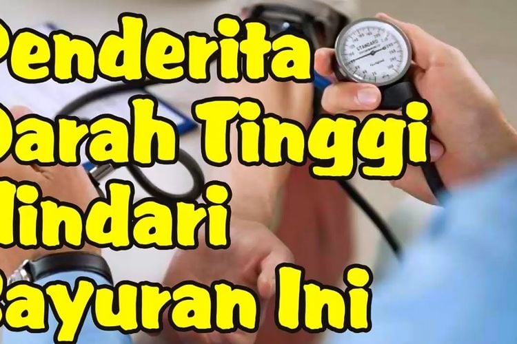 6 Jenis Sayuran Yang Berbahaya Bagi Penderita Hipertensi Darah Tinggi ...