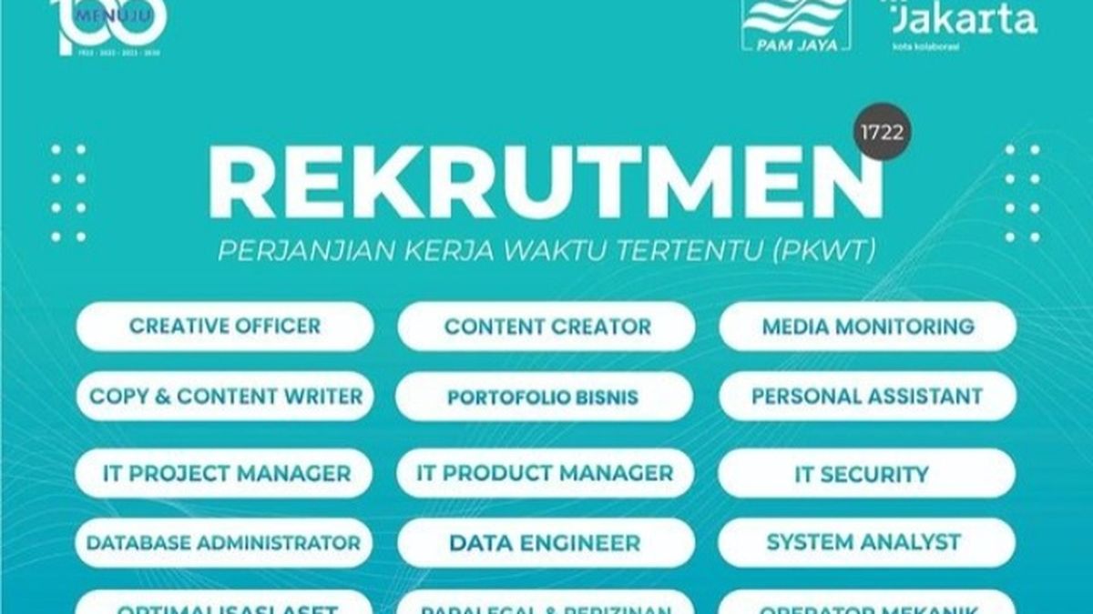 Siapkan CV Terbaikmu, PAM Jaya Jakarta Buka Lowongan Terbaru, Cek ...