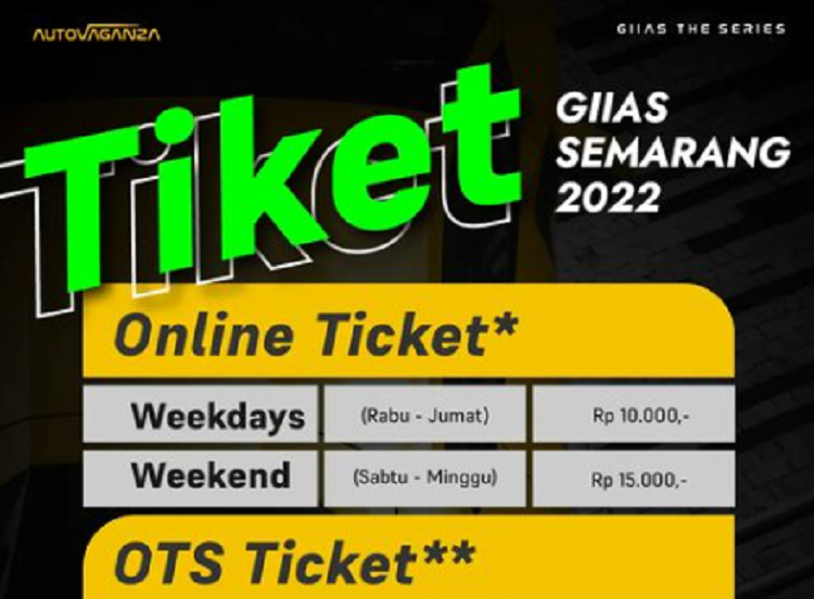 Harga Tiket GIIAS Semarang 2022, Presale Hingga OTS! Ini Jam Buka Dan ...