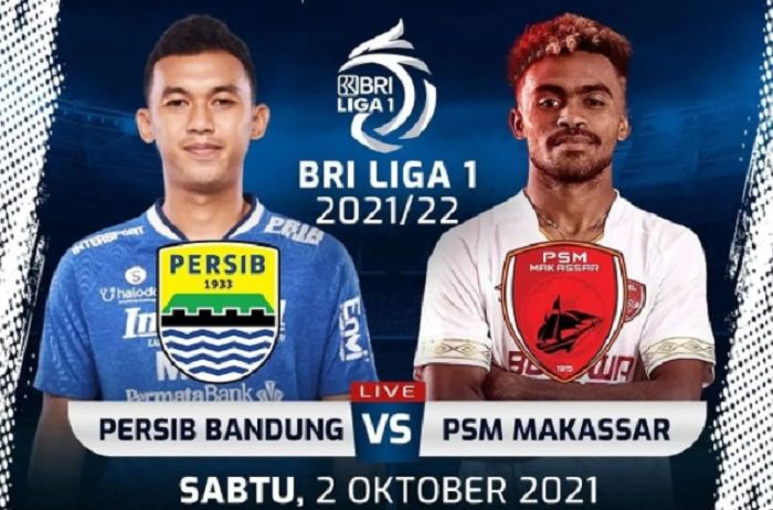 Persib Bandung vs PSM Makassar, big match Liga 1 Sabtu 2 Oktober 2021