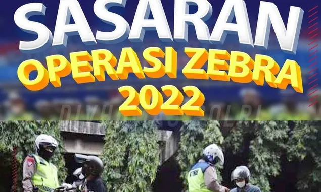 Operasi Zebra 2022 mulai jam berapa? Cek 14 Sasaran Pelanggaran Yang Wajib Kamu Tahu