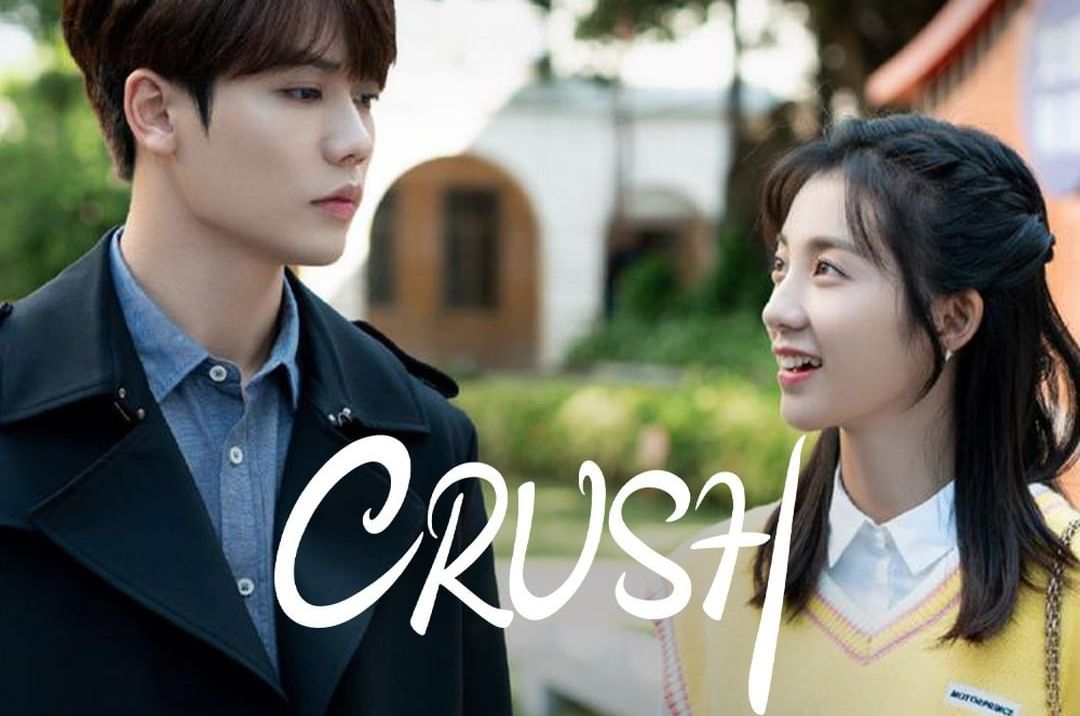 Drama crush chinese Crush (2021)