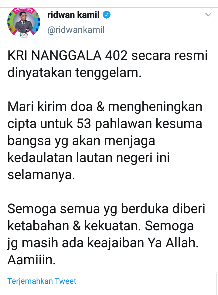 Ridwan Kamil mengatakan bahwa telah dinyatakan secara resmi KRI Nanggala 402 tenggelam, mari kirim doa dan mengheningkan cipta