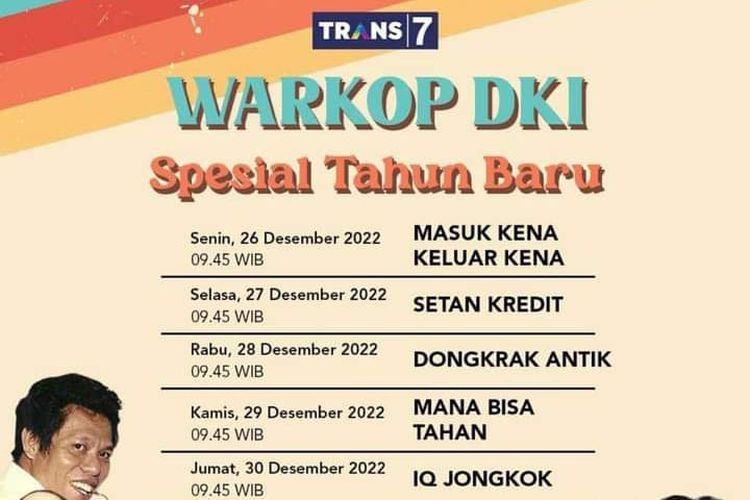 Jadwal Acara Trans 7 Hari Kamis 29 Desember 2022 Spesial Libur Tahun Baru Akan Hadir Warkop Dki 