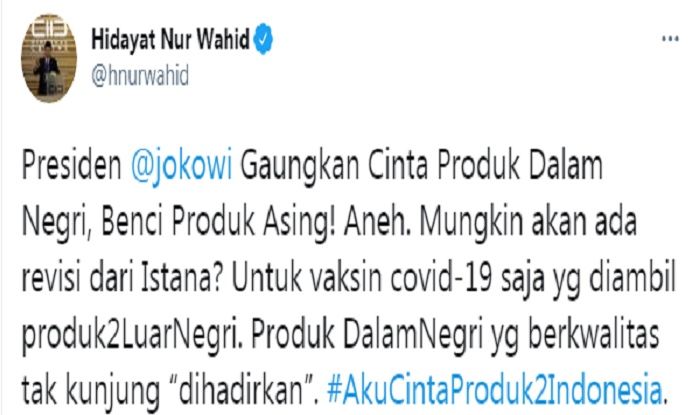 Cuitan Hidayat Nur Wahid yang merespons pernyataan Presiden Jokowi soal produk luar negeri.