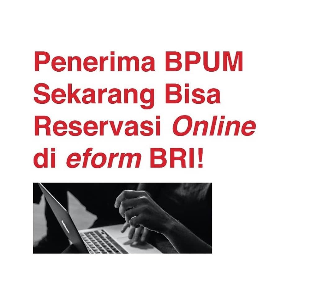 Buka eform.bri.co.id, Cara Reservasi Online bagi Penerima ...