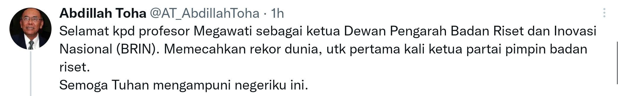 Cuitan Abdillah Toha soal pelantikan Megawati sebagai Ketua Dewan Pengarah BRIN. 