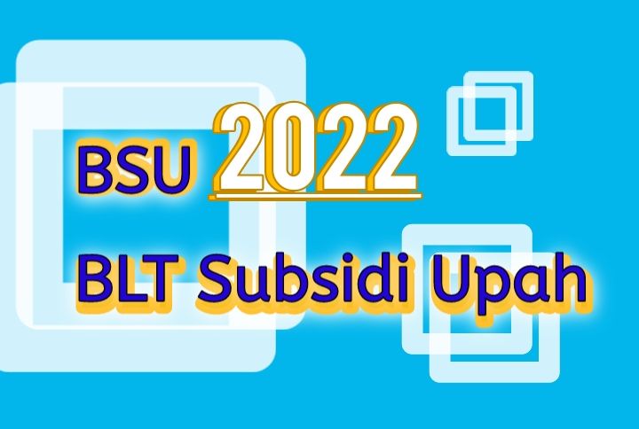 Cek Penerima Bsu 2022 Atau Blt Subsidi Gaji 600 000 Di Sso