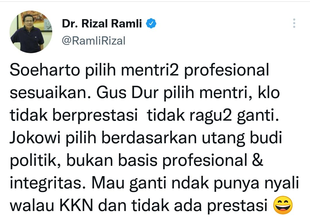 Cuitan Rizal Ramli yang mengkritisi cara Jokowi memilih menteri dan membandingkannya dengan Soeharto dan Gus Dur.