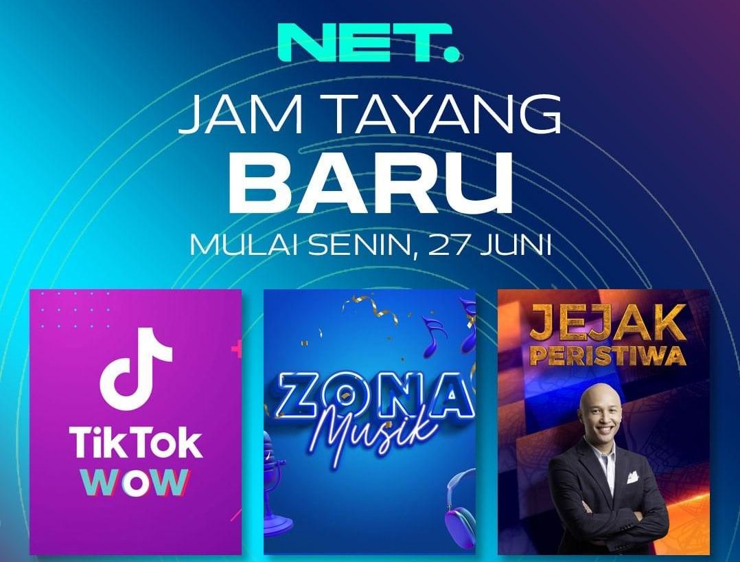 Jadwal Acara NET TV Hari Ini, 27 Juni 2022: Catat Jam Tayang Baru Zona Musik, Tiktok Wow, dan Jejak Peristiwa