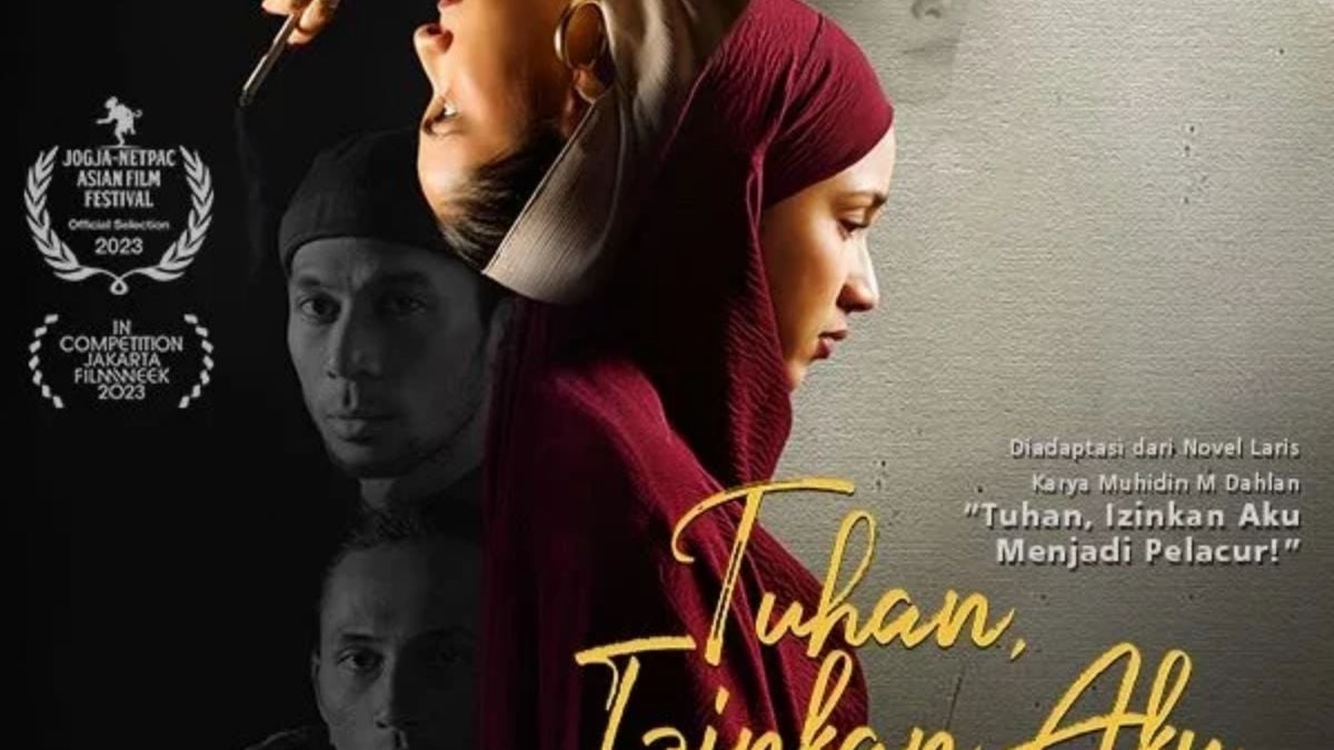 Sedang Tayang Di Bioskop Ini Sinopsis Film Tuhan Izinkan Aku Berdosa ...