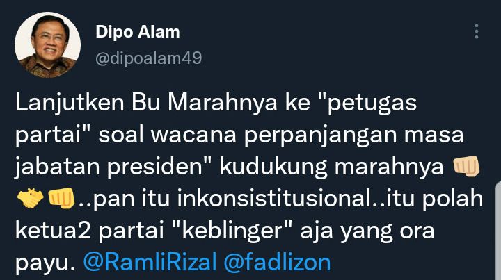 Cuitan Dipo Alam soal Megawati yang tampak geram dengan wacana perpanjangan masa jabatan Presiden.