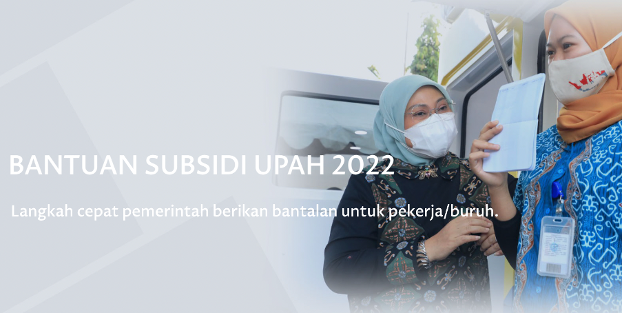 Program Bantuan Subsidi Upah (BSU) 2022.