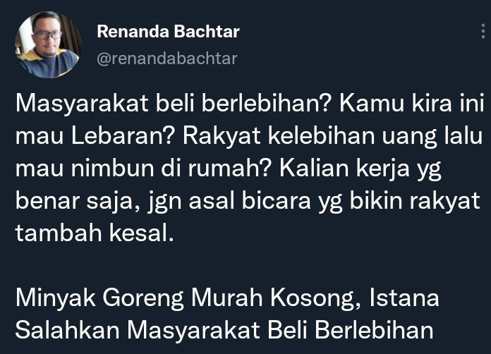 Cuitan Renanda Bachtiar terkait KSP Edy 'salahkan' masyarakat terjadinya kelangkaan minyak goreng.