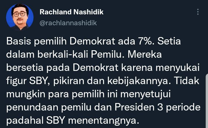 Cuitan Rachland Nashidik soal klaim Luhut Pandjaitan bahwa pemilih Partai Demokrat setuju penundaan Pemilu 2024.
