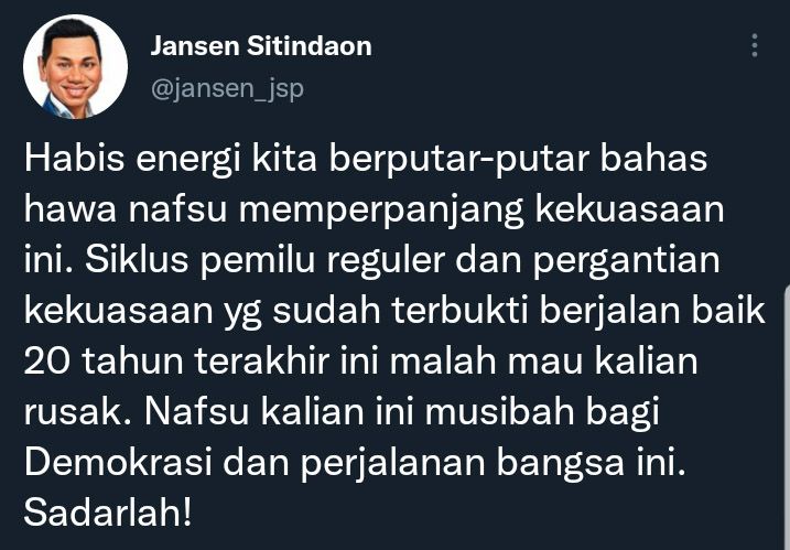 Cuitan Jansen Sitindaon mengkritik keras soal ramai wacana penundaan Pemilu 2024.