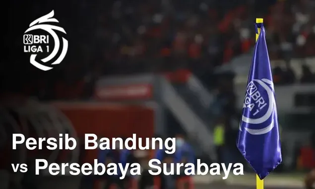 Prediksi Persib Bandung vs Persebaya Surabaya Liga 1 Pekan 32: Susunan Pemain, H2H dan Skor di sini 