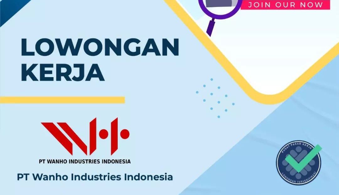 Lowongan Kerja PT Wanho Industries Indonesia Posisi Supervisor Produksi