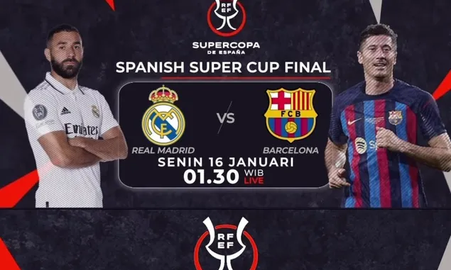 Link Streaming El Clasico Final Piala Super Spanyol, Pakai Link Ini Dijamin Legal dan Gratis!