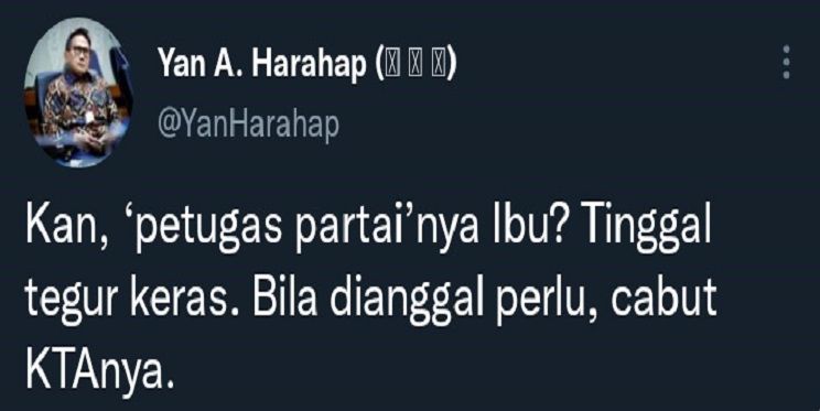 Cuitan Yan Harahap soal Megawati marah soal perpanjangan masa jabatan presiden.