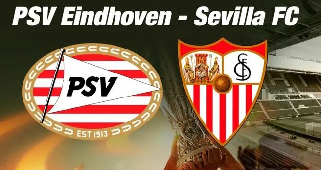 Liga Eropa: PSV vs Sevilla, Berikut LINK LIVE STREAMING, Prediksi Skor,  Head to Head dan Susunan