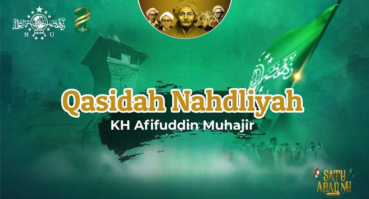 Lirik Qasidah Nahdliyah 1 Abad NU Karya KH Afifuddin Muhajir