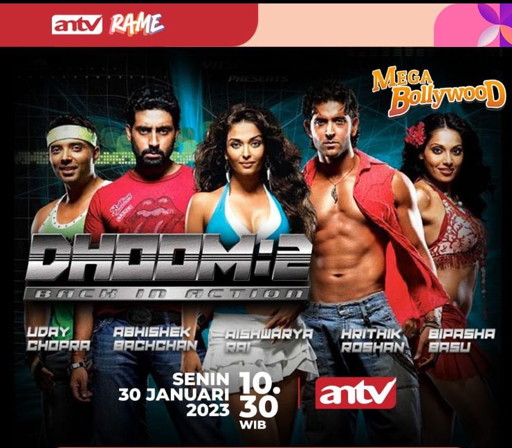 Jadwal Acara ANTV Senin, 30 Januari 2023 Ada Mega Bollywood Dhoom 2, Nakusha, Suami Pengganti