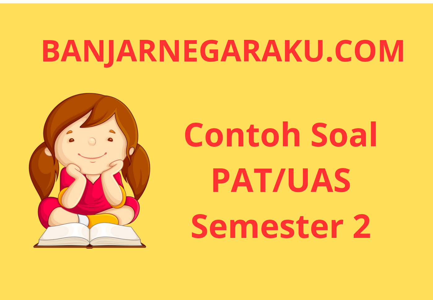 Soal PAT IPS Kelas 7 SMP MTs Kurikulum K13 Beserta Kunci Jawaban Semester 2  /Sri Setiyowati/Portal Pekalongan.