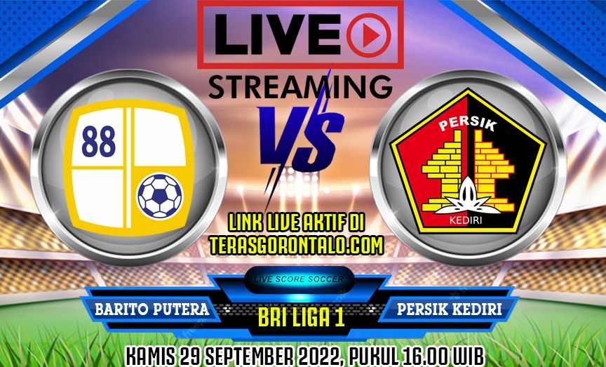 Live Streaming Barito Putera Vs Persik Kediri BRI Liga 1 2022 Sore Ini ...