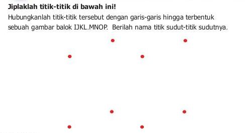 Mari Hubungkan Titik-Titik Hingga Membentuk Sebuah Balok, Berikut Kunci ...