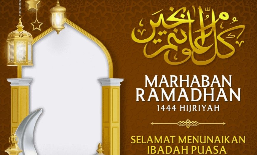 25 Twibbon Marhaban ya Ramadhan 2023 atau 1444 H.