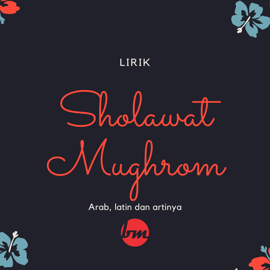 Manfaat Mendengarkan Sholawat Mughrom