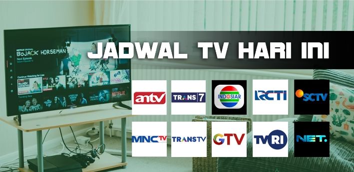 Jadwal Acara TV Nasional RCTI, SCTV, TRANS TV, Dan ANTV Hari Ini Sabtu ...