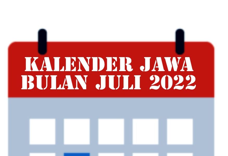 Kalender Jawa Juli 2022 Tanggal Pasaran Wuku Dan Weton Lengkap Dengan Malam Jumat Kliwon Dan 2798