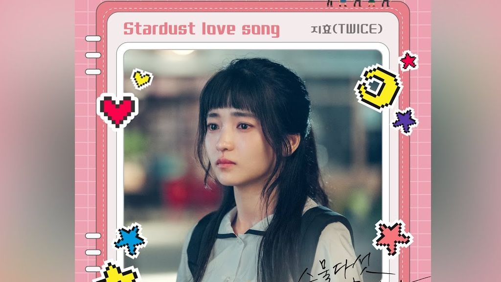 Lirik Lagu Stardust Love Song - Jihyo TWICE OST Twenty Five Twenty One