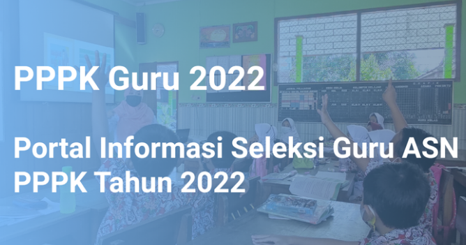 Alur pendaftaran seleksi PPPK Guru 2022